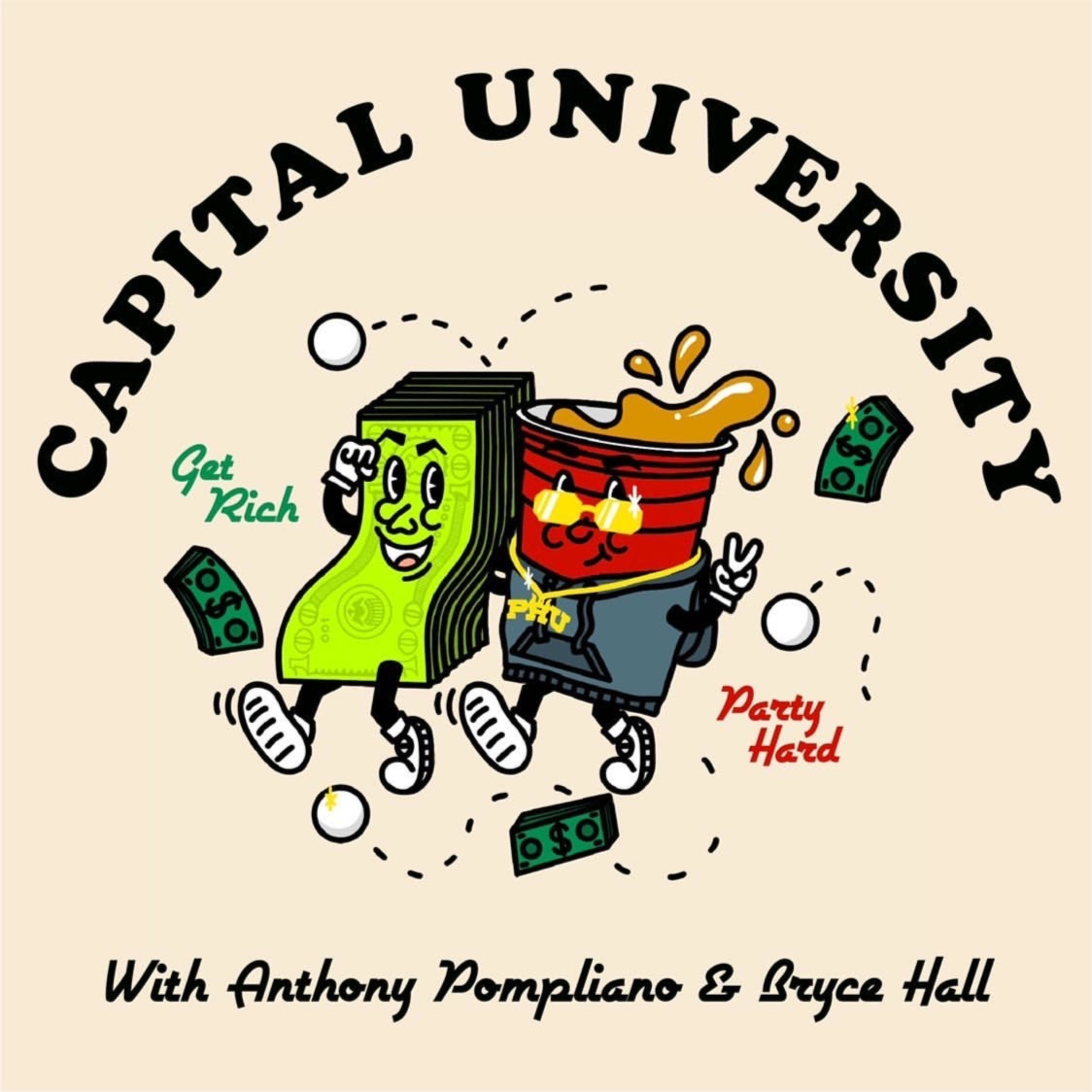 #1: Welcome to Capital University with Bryce Hall & Anthony Pompliano